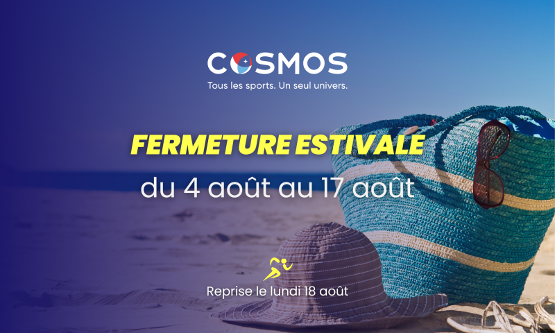 Fermeture été 2025