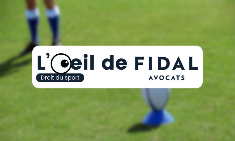 L'œil de FIDAL Avocats - droit du sport