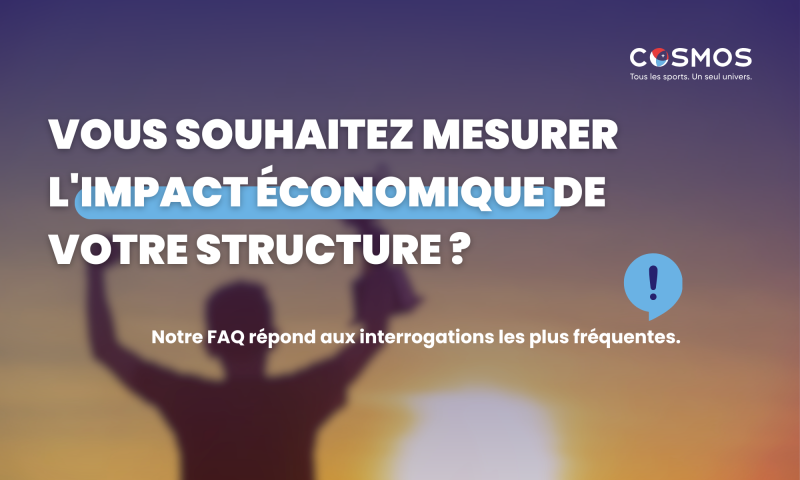 FAQ du guide de la mesure et de l'amélioration de l'impact économique des structures sportives