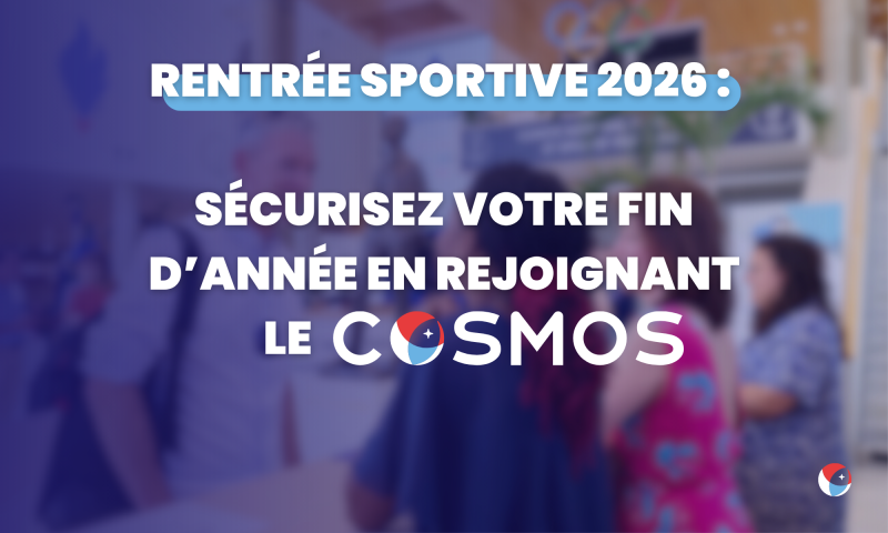 Rentrée sportive 2026 : sécurisez votre fin d’année en rejoignant le COSMOS