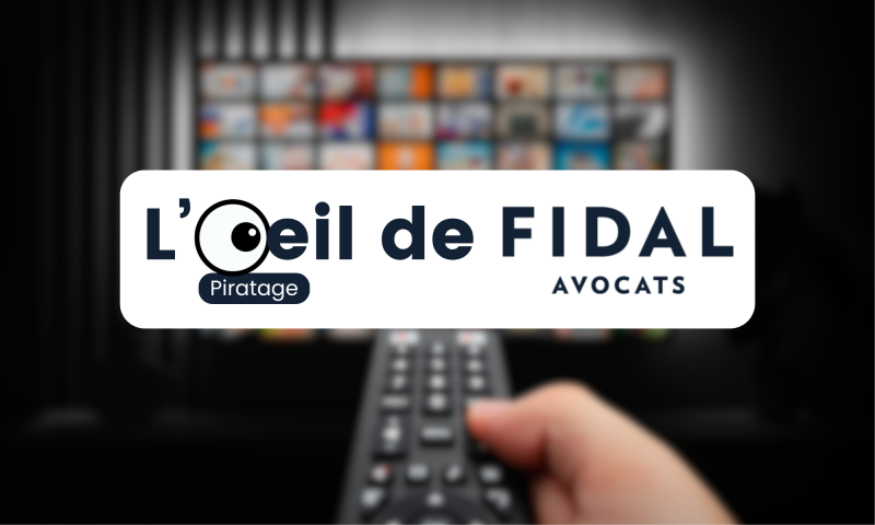 L'œil de FIDAL Avocats - piratage sportif