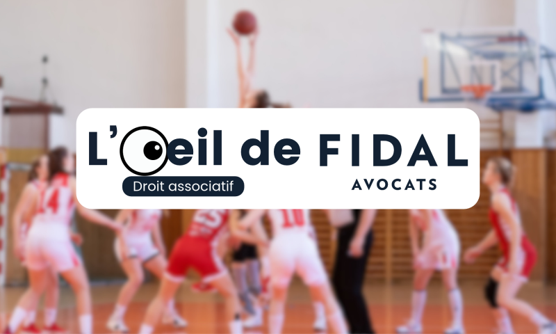 L'oeil de FIDAL Avocats - droit associatif