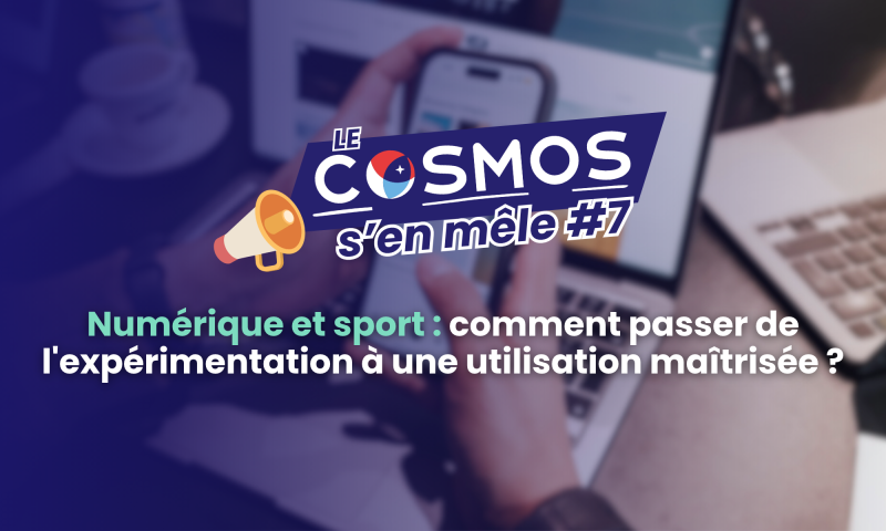 COSMOS s'en mêle #7