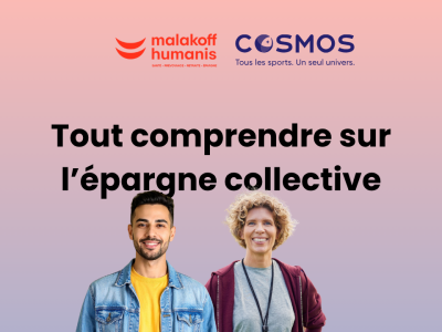 Tout comprendre sur l'épargne collective MH-COSMOS