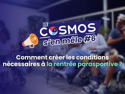 COSMOS s'en mêle #6