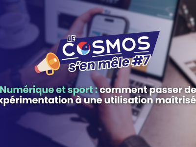 COSMOS s'en mêle #7